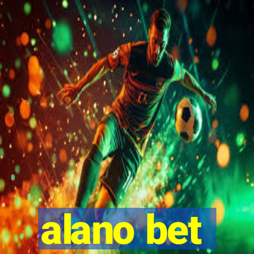 alano bet